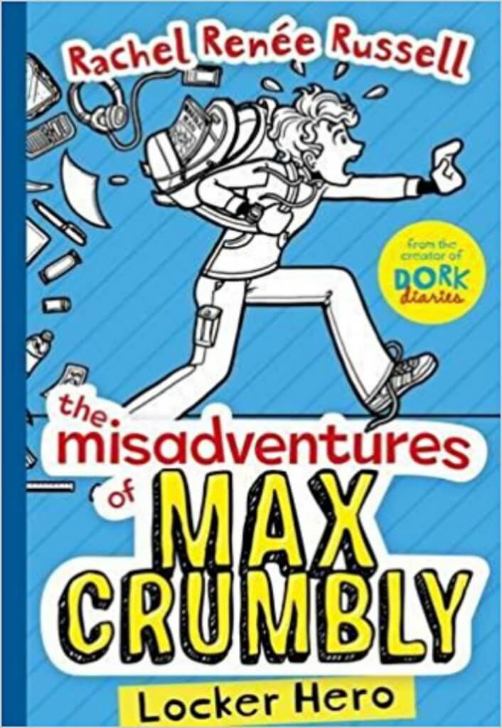 The Misadventures of Max Crumbly Locker Hero