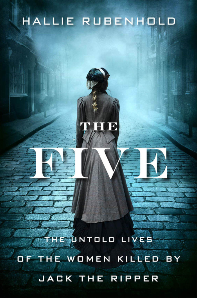 The Five Hallie Rubenhold
