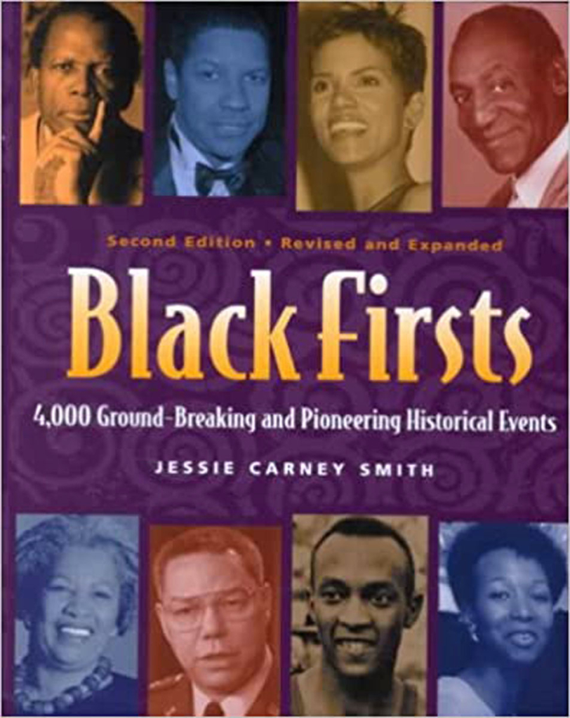 9 Black Firsts- 4,000 Ground-Breaking and Pioneering Historical Events by Jessie Carney Smith Ph.D.